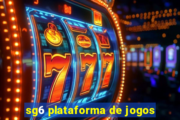 sg6 plataforma de jogos